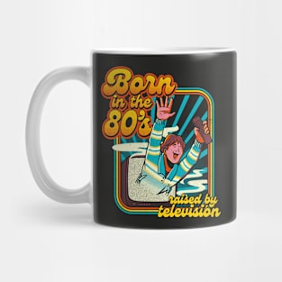 Born In The Eighties by Tobe Fonseca Mug